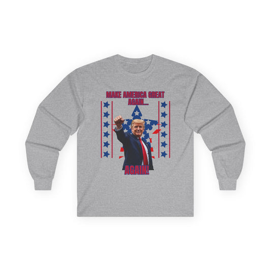 Trump Again & Again Unisex Ultra Cotton Long Sleeve Tee