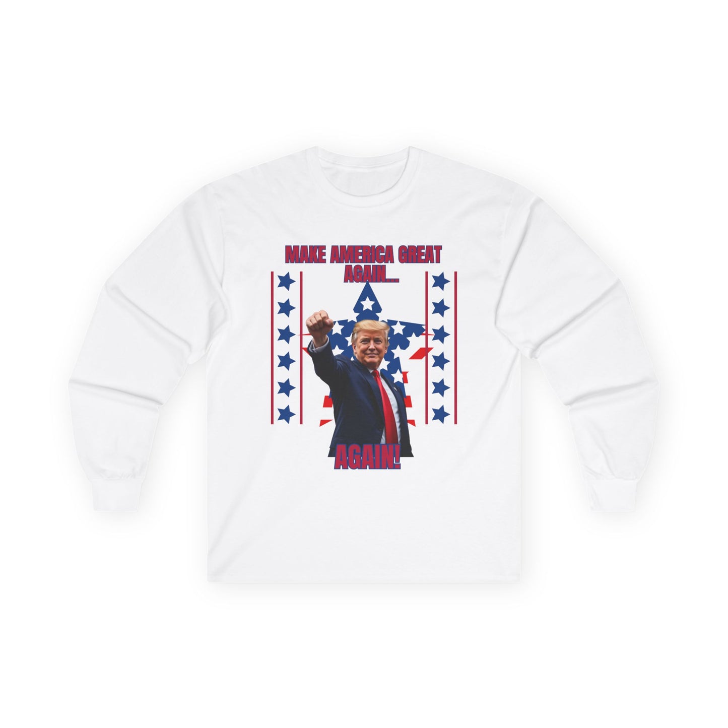 Trump Again & Again Unisex Ultra Cotton Long Sleeve Tee